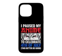 Custodia per iPhone 13 Pro Max Ho messo in pausa il mio anime per festeggiare il 4 luglio