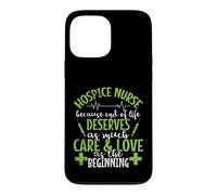 Custodia per iPhone 13 Pro Max Hospice Nurse perché la vita merita cura e amore