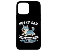 Custodia per iPhone 13 Pro Max Husky Dad, come un normale papà solo più figo - Husky Dog