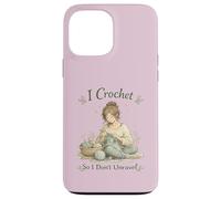 Custodia per iPhone 13 Pro Max I Crochet So I Don't Unravel Calming Hobby Knitting Craft