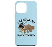 Custodia per iPhone 13 Pro Max I Graduated Back To Bed - Divertente cappello da laurea con bradipo assonnato