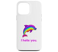 Custodia per iPhone 13 Pro Max I Hate You Rainbow Dolphin Divertente
