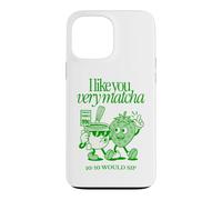 Custodia per iPhone 13 Pro Max I Like You Very Matcha Latte 10/10 Sip Funny Tea Pun