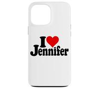 Custodia per iPhone 13 Pro Max I LOVE HEART JENNIFER JEN JENNY NOME SU UN TEE