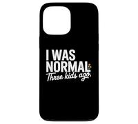 Custodia per iPhone 13 Pro Max I Was Normal Three Kids Ago Funny Mom Motherhood