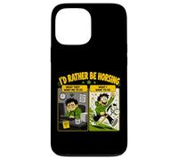 Custodia per iPhone 13 Pro Max Id Rather Be Horsing Divertente Hobby Fuga a cavallo