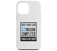 Custodia per iPhone 13 Pro Max Idea regalo pensionamento Breve Ordine in pensione Cuoco