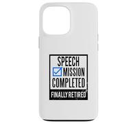 Custodia per iPhone 13 Pro Max Idea regalo pensionamento Discorso in pensione