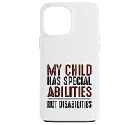 Custodia per iPhone 13 Pro Max Il bambino ha abilità speciali non disabilità bisogni speciali