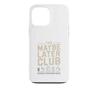 Custodia per iPhone 13 Pro Max Il club forse dopo perché in seguito non significa mai caffè