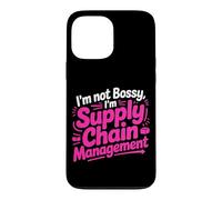 Custodia per iPhone 13 Pro Max I'M NOT BOSSY I'M SUPPLY CHAIN MANAGEMENT