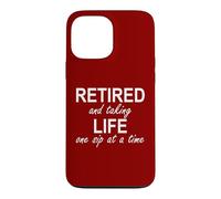 Custodia per iPhone 13 Pro Max Im Retired and Taking Life One Sip at a Time Retirement Wine