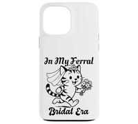Custodia per iPhone 13 Pro Max In My Feral Bride Era Cat Funny Wedding