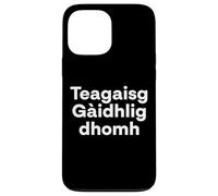Custodia per iPhone 13 Pro Max "Insegnami il gaelico scozzese." Parola linguistica divertente