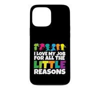 Custodia per iPhone 13 Pro Max Insegnante Amo il mio lavoro per tutte le piccole ragioni