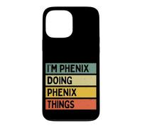Custodia per iPhone 13 Pro Max Io sono Phenix Doing Phenix Things Divertente Citazione Personalizzata