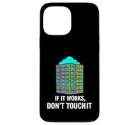 Custodia per iPhone 13 Pro Max IT Sysadmin Tech Support If It Works Don't Touch It