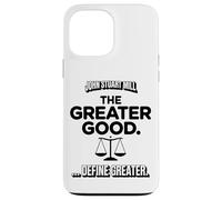 Custodia per iPhone 13 Pro Max John Stuart Mill The Greater Good ... Definire Maggiore