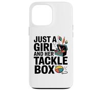 Custodia per iPhone 13 Pro Max Just a Girl With Her Tackle Box Divertente Da Pesca Da Donna