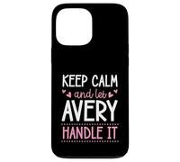 Custodia per iPhone 13 Pro Max Keep Calm And Let Avery Handle It Chill Nome