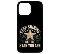 Custodia per iPhone 13 Pro Max Keep Shining Like The Star You Are Optimism Mindset -