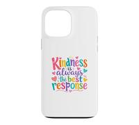 Custodia per iPhone 13 Pro Max Kindness Is Always The Best Response Cute colorful Kindness