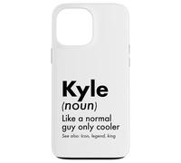 Custodia per iPhone 13 Pro Max Kyle Like A Normal Guy Only Cooler Legend King Nome