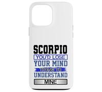 Custodia per iPhone 13 Pro Max L"umorismo di compleanno perde la mente per capire il mio Scorpione Compleanno