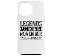 Custodia per iPhone 13 Pro Max Le leggende sono nate a novembre compleanno a novembre