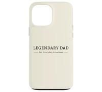 Custodia per iPhone 13 Pro Max Leggendario Papà Festa del Papà Orgoglioso Paternità Grafica
