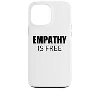 Custodia per iPhone 13 Pro Max L'empatia è gratis Commento sociale minimalista audace