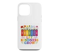 Custodia per iPhone 13 Pro Max Let Kindness Grow Rainbow Books Fiori Gentilezza Orgoglio