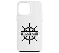 Custodia per iPhone 13 Pro Max Let's Get Nauti