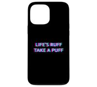 Custodia per iPhone 13 Pro Max Life Is Ruff Take A Puff 420 Weed Cannabis Marijuana