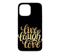 Custodia per iPhone 13 Pro Max Live Laugh Love Tee shirts, Inspiration Cool Quotes Graphic