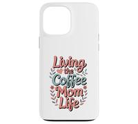 Custodia per iPhone 13 Pro Max Living The Coffee Mom Life Cuori amanti della caffeina