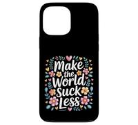 Custodia per iPhone 13 Pro Max Make The World Suck Less Influenza della gentilezza -