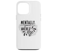 Custodia per iPhone 13 Pro Max Mentalmente da qualche altra parte Umorismo sarcastico introverso
