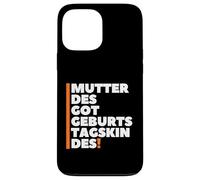 Custodia per iPhone 13 Pro Max Mutter Des Geburtstagskindes - German Mother Birthday Boy