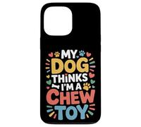 Custodia per iPhone 13 Pro Max My Dog Thinks I'm A Chew Toy Pet Jokes Fur Companion -