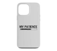 Custodia per iPhone 13 Pro Max My Patience Loading Bar Sarcastic Funny Humor