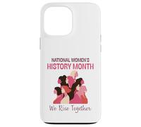 Custodia per iPhone 13 Pro Max National Women’s History Month 2026 We Rise Together
