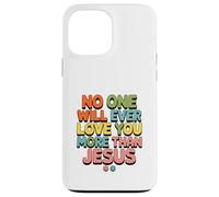 Custodia per iPhone 13 Pro Max Nessuno ti amerà mai più di Gesù