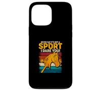 Custodia per iPhone 13 Pro Max Never Say It's Not A Sport I Dare You