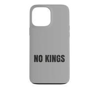 Custodia per iPhone 13 Pro Max No Kings Niente Re Protesta Democrazia Messaggio