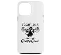 Custodia per iPhone 13 Pro Max Oggi sono un'oca Grumpy Goose Gym Pun Weightlifting