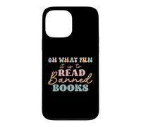 Custodia per iPhone 13 Pro Max Oh What Fun it is to Read Banned Books and Coffee Fight Evil