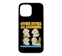 Custodia per iPhone 13 Pro Max Paraprofessional Other Duties As Assigned Funny School Aide