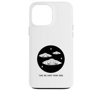 Custodia per iPhone 13 Pro Max Portami via da qui (Dichiarazione UFO aliena divertente)