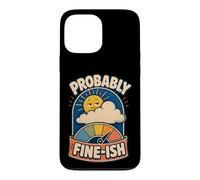 Custodia per iPhone 13 Pro Max Probably Fine-ish Umorismo natura